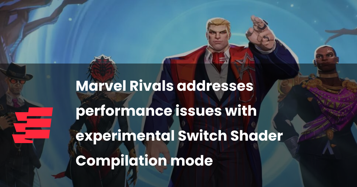 Marvel Rivals addresses performance issues with experimental Switch ...